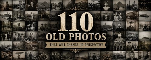 110 Old Photos That Will Change How You See Things