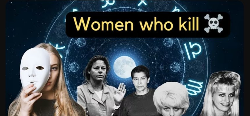 Astrology's Insight into the Profiles of Female Serial Killers