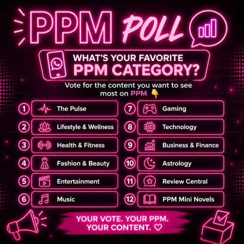 PPM:  PPM Poll  What’s your favorite PPM category? Vote for the content you want to see most on PPM